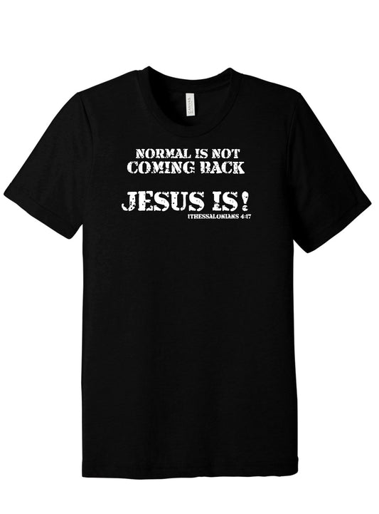 "NORMAL IS NOT COMING BACK..."