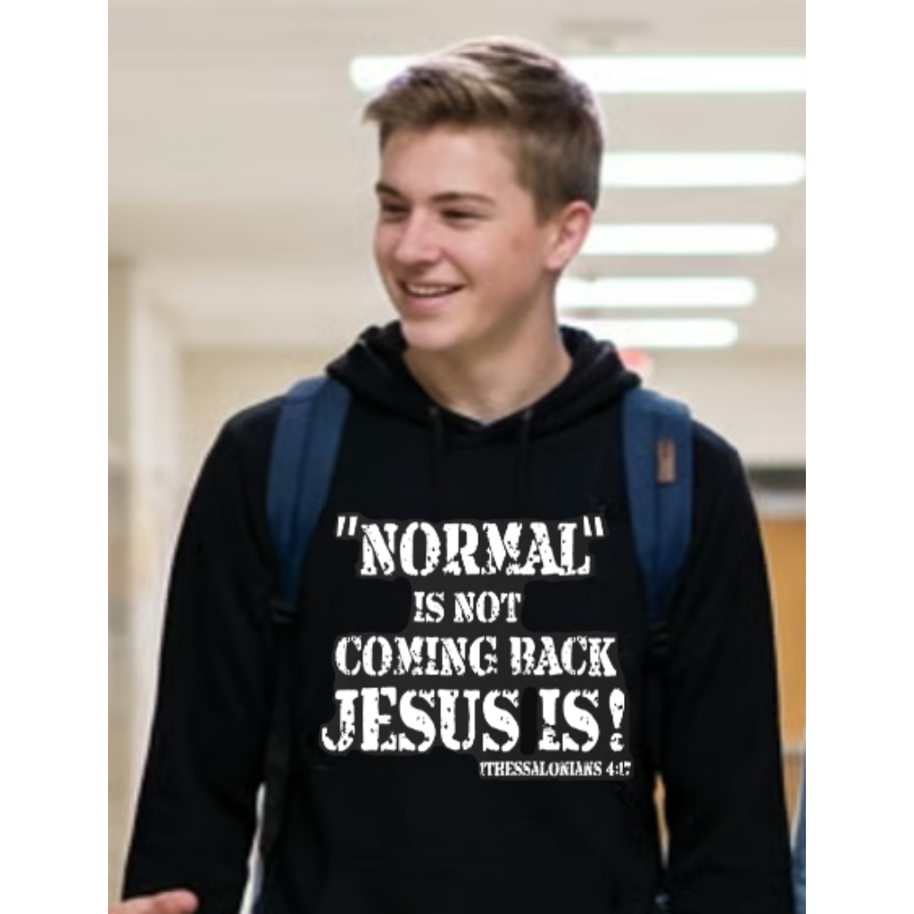 "Normal isn't coming back, Jesus Is" Long Sleeve Hoodie  Lightweight